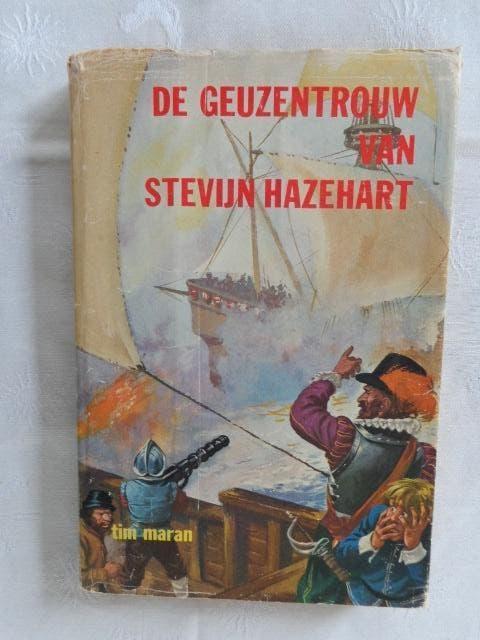 De geuzentrouw van Stevijn Hazehart, Ophalen of Verzenden, Tim Maran
