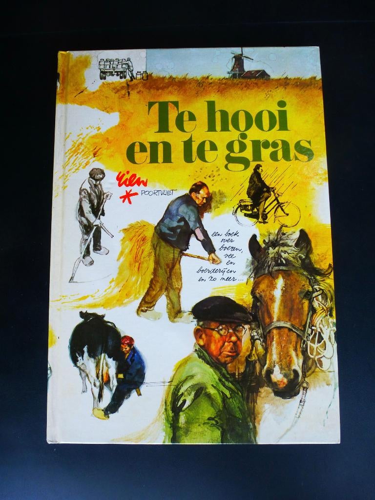 Rien Poortvliet - Te hooi en te gras, Boeken, Streekboeken en Streekromans, Noord-Brabant, Rien Poortvliet, Ophalen of Verzenden