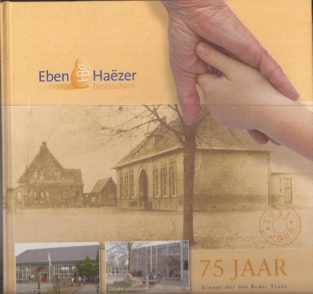 Eben-Haëzer basisschool – 75 jaar school met de Bijbel Teuge, Boeken, Geschiedenis | Stad en Regio, Ophalen of Verzenden, Meerdere auteurs