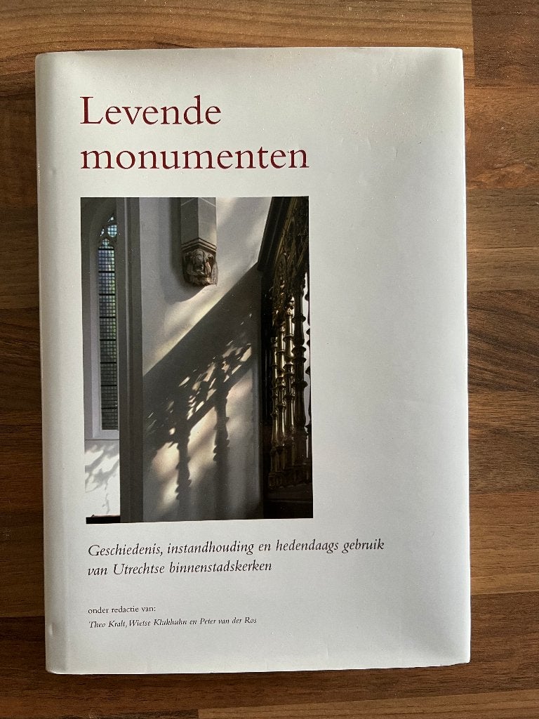Levende monumenten geschiedenis Utrechtse binnenstadskerken, Architecten, Ophalen of Verzenden, Zo goed als nieuw, Kralt, Klukhuhn +v.d. Ros