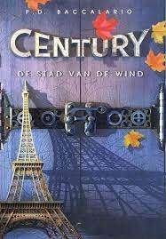 P.D Baccalario Century De stad van de wind deel 3, Ophalen of Verzenden, Zo goed als nieuw