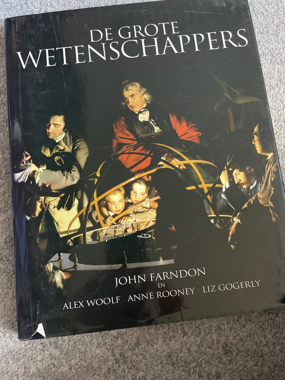 De Grote Wetenschappers - Geschiedenis van de Wetenschap, Boeken, Ophalen of Verzenden, Zo goed als nieuw, Natuurwetenschap