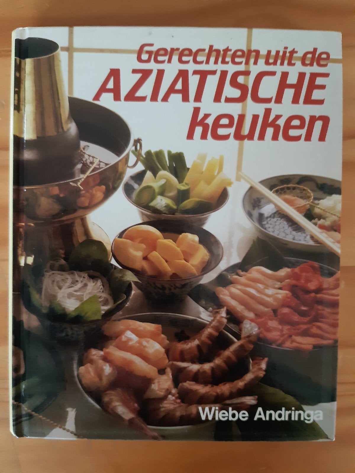 Gerechten uit de Aziatische keuken - Wiebe Andringa, Boeken, Gelezen, Wiebe Andringa, Azië en Oosters, Hoofdgerechten