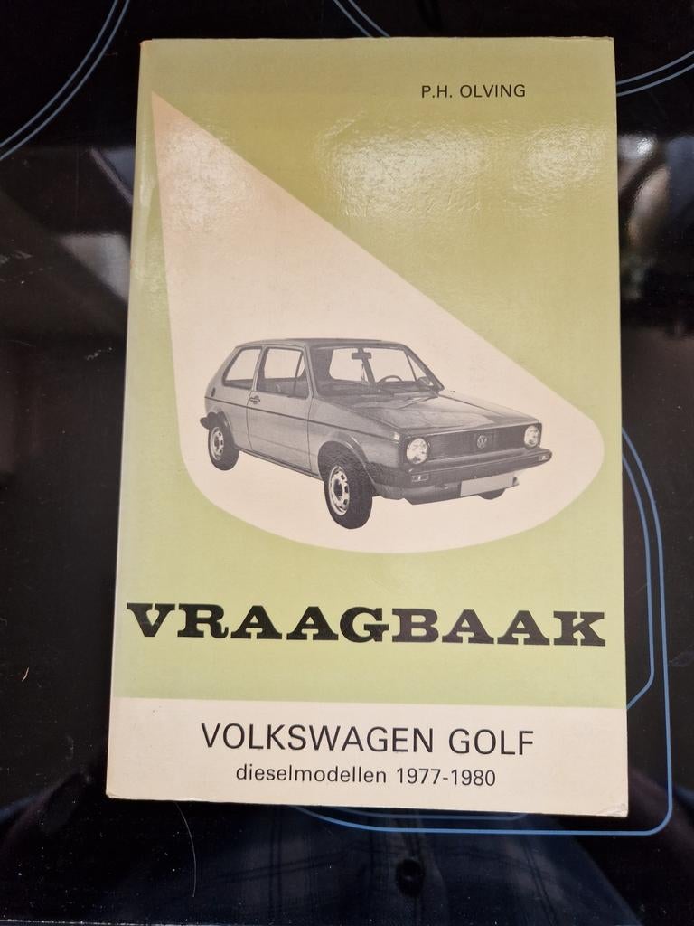 Vraagbaak VW Golf Dieselmodellen 1977-1980 P.H. Olving, Ophalen of Verzenden, Gelezen, Volkswagen, P.H. Olving