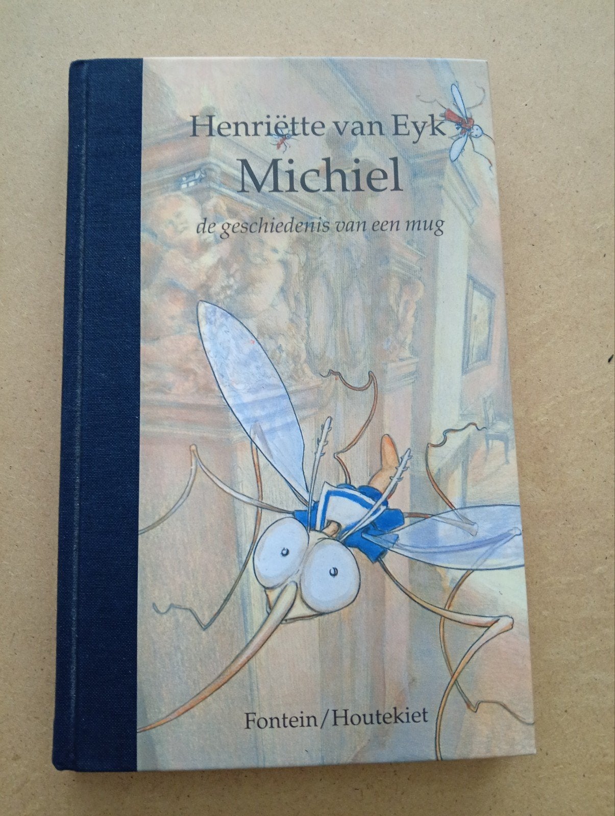 Michiel: De geschiedenis van een mug - Henriëtte van Eyk, Ophalen of Verzenden