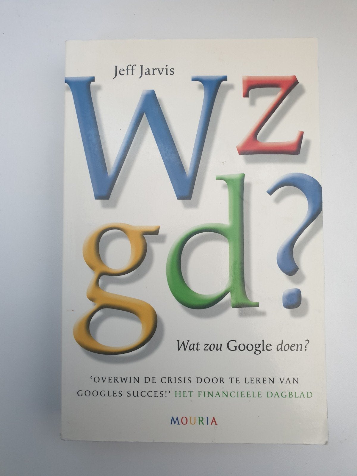 Wzgd? Wat zou Google doen? - Jeff Jarvis, Ophalen of Verzenden, Gelezen, Jeff Jarvis