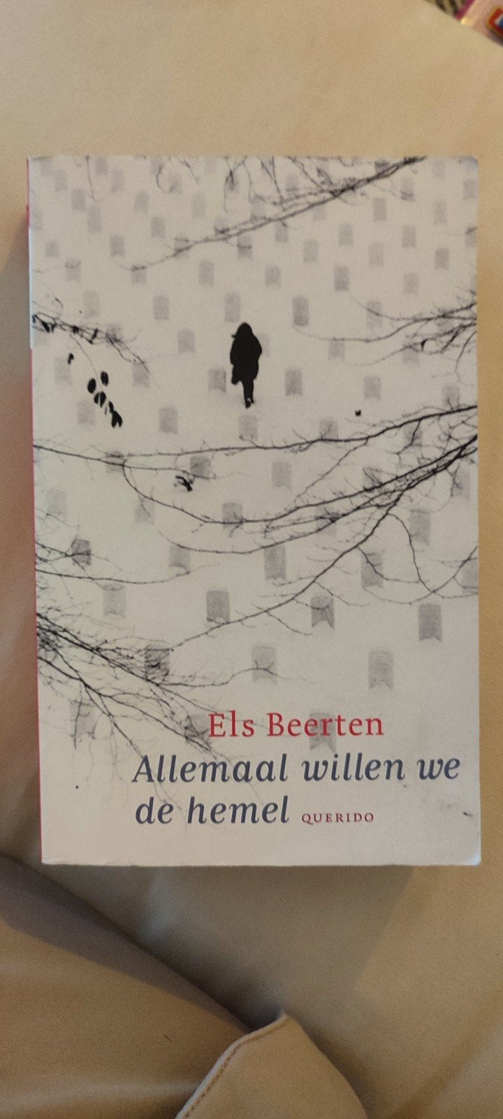 Els Beerten - Allemaal willen we de hemel, Boeken, Ophalen of Verzenden, Zo goed als nieuw, Els Beerten
