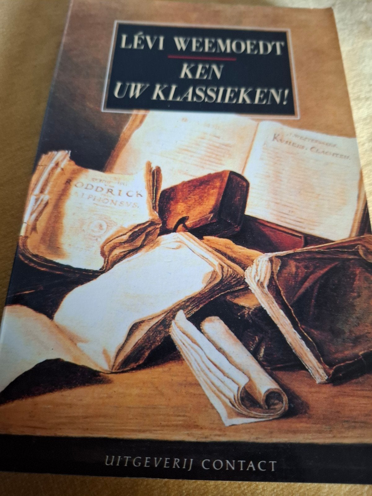 Lévi Weemoedt - Ken uw Klassieken! (Uitgeverij Contact), Boeken, Ophalen of Verzenden, Zo goed als nieuw, Lévi Weemoedt