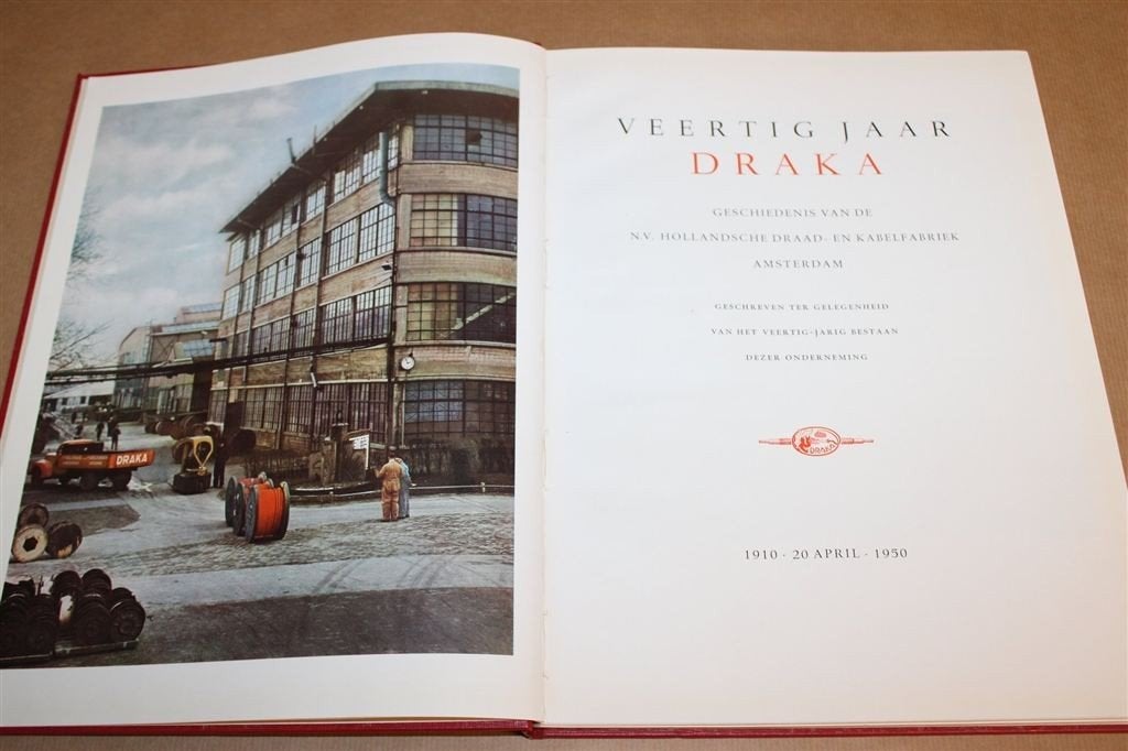 Veertig Jaar DRAKA — Kabelfabriek Amsterdam Gedenkboek 1950, Ophalen of Verzenden, Gelezen