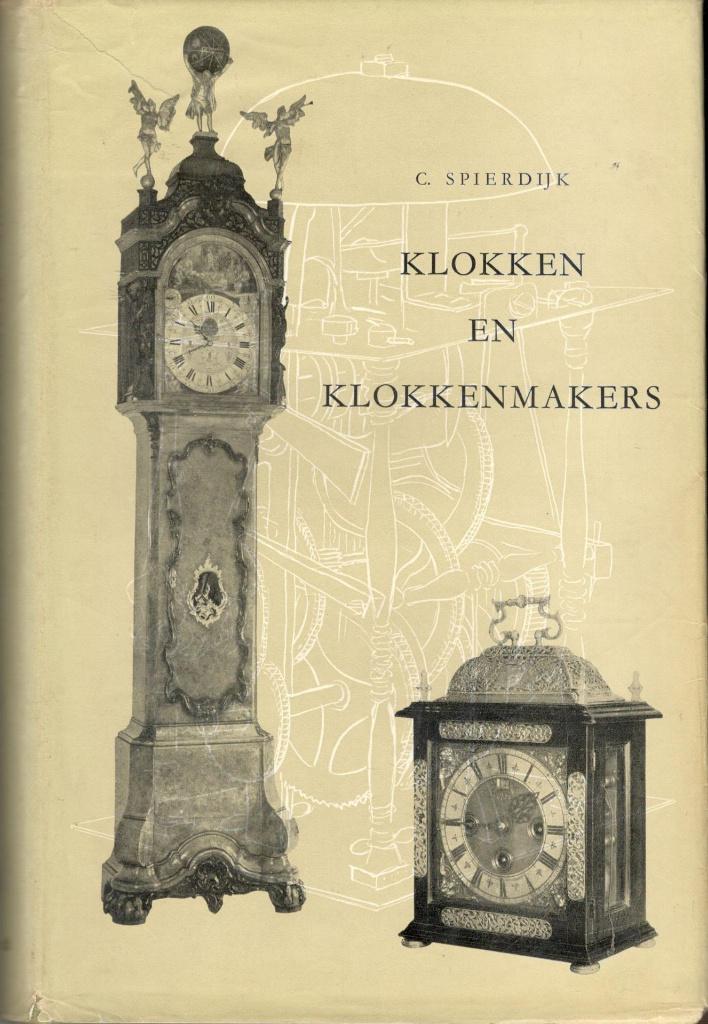 C. Spierdijk - Klokken en klokkenmakers., Ophalen of Verzenden, Gelezen