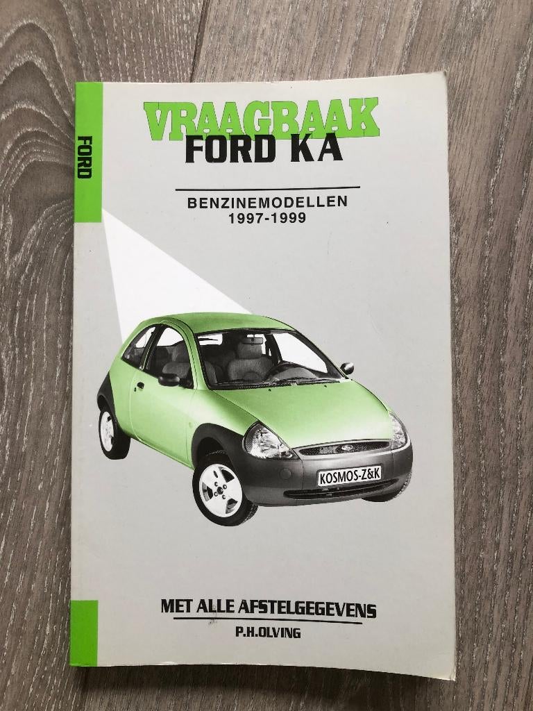 Vraagbaak Ford KA Benzinemodellen 1997-1999, Ophalen of Verzenden