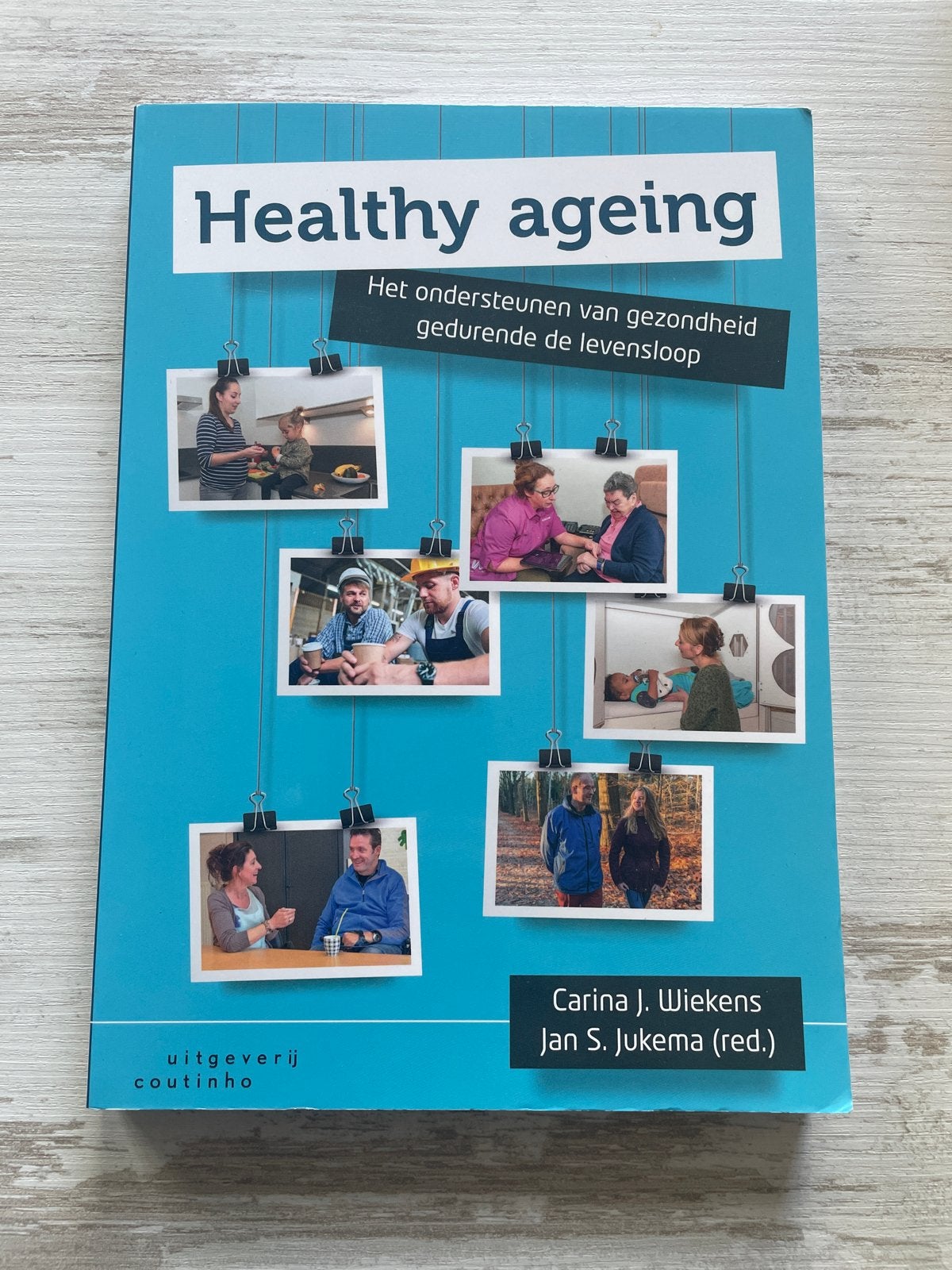 Healthy Ageing: Gezondheid gedurende de levensloop, Boeken, Ophalen of Verzenden, Zo goed als nieuw, Gezondheid en Conditie