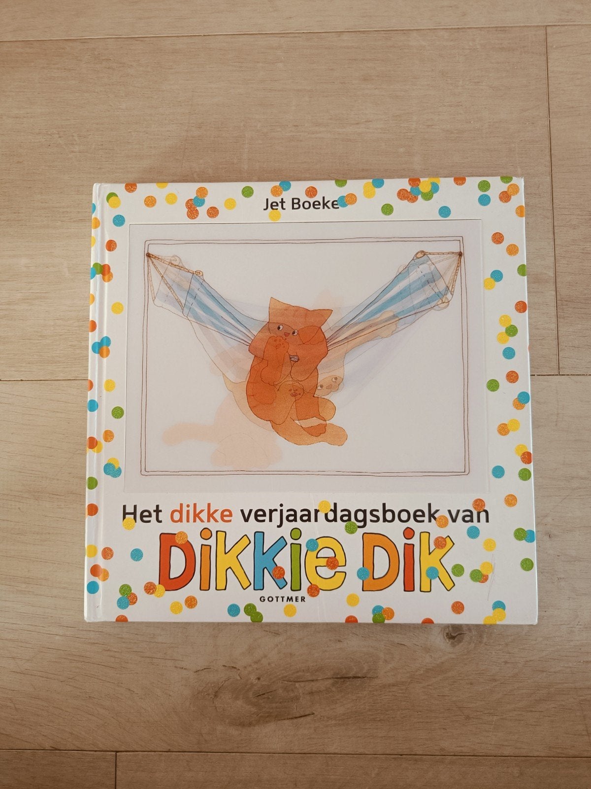 Dikkie Dik: Het dikke verjaardagsboek, Ophalen of Verzenden, Zo goed als nieuw, Jet Boeke, 2 tot 3 jaar