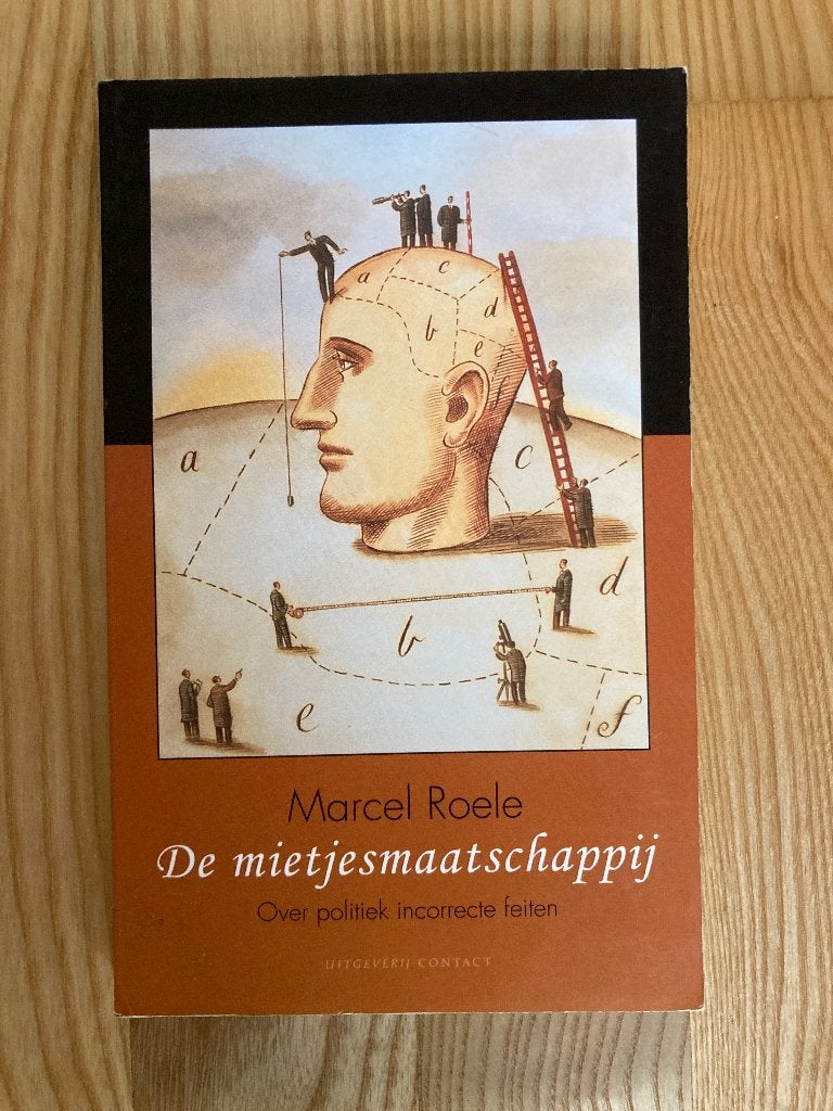 Boek De mietjesmaatschappij - Marcel Roele, Ophalen of Verzenden, Gelezen, Sociale psychologie