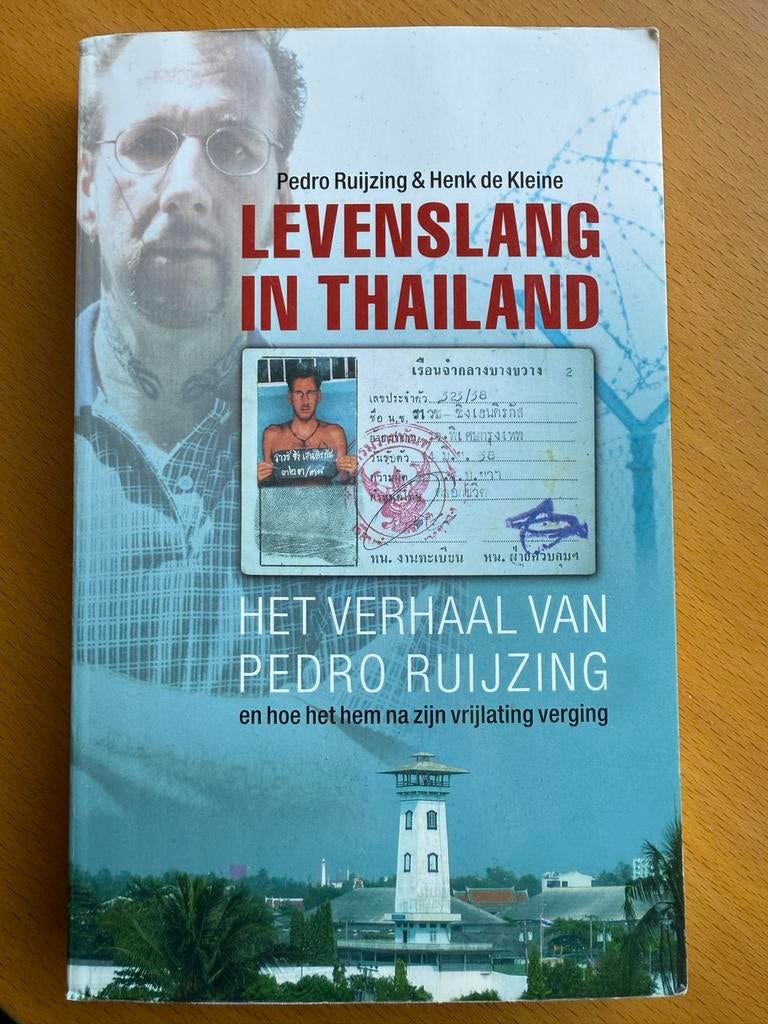Levenslang in Thailand - Het verhaal van Pedro Ruijzing, Ophalen of Verzenden, Gelezen, Overige