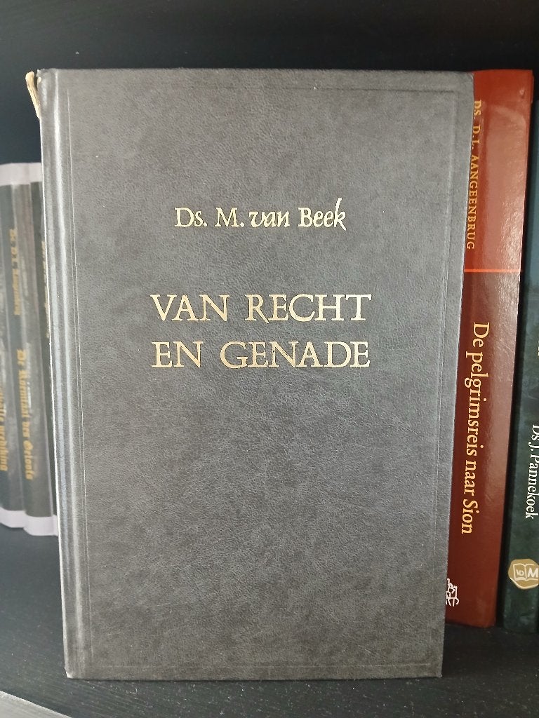 Van recht en genade, ds. M. van Beek, Ophalen of Verzenden, Gelezen, Christendom | Protestants