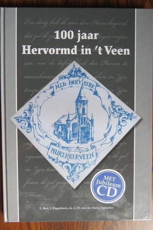 Boek en cd: 100 jaar Hervormde Kerk Nijkerkerveen, Eemland, Ophalen of Verzenden, Zo goed als nieuw
