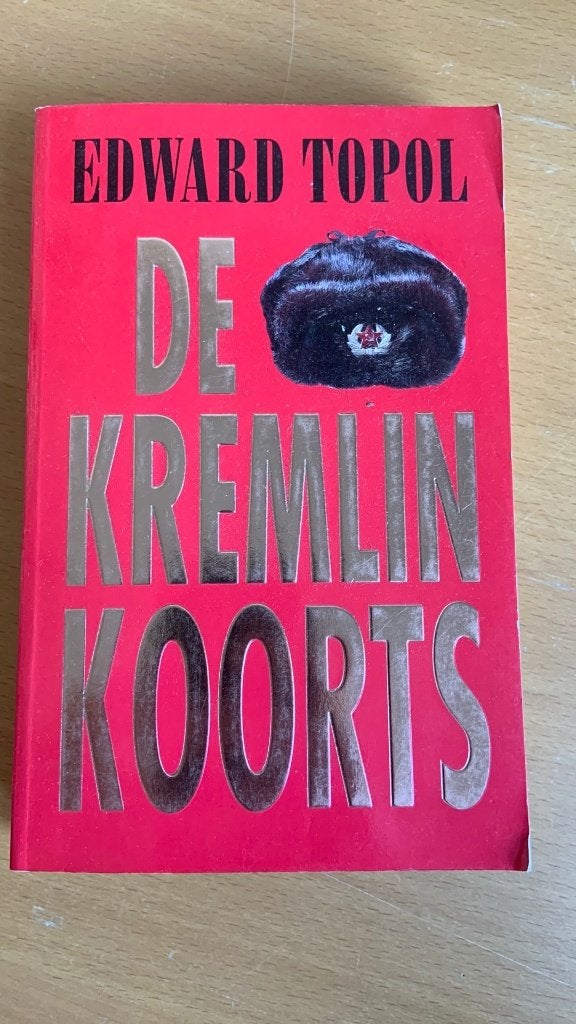 Edward Topol - Kremlin koorts, Ophalen of Verzenden