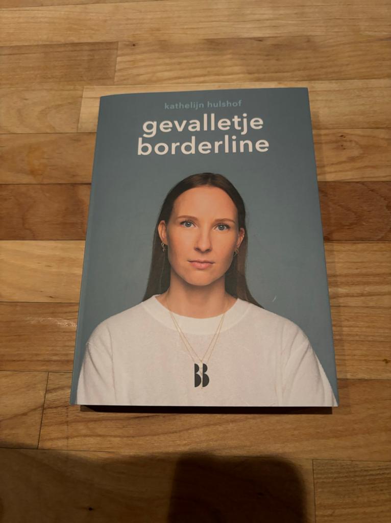 Gevalletje borderline - Kathalijn Hulshof, Ophalen of Verzenden, Zo goed als nieuw, Klinische psychologie