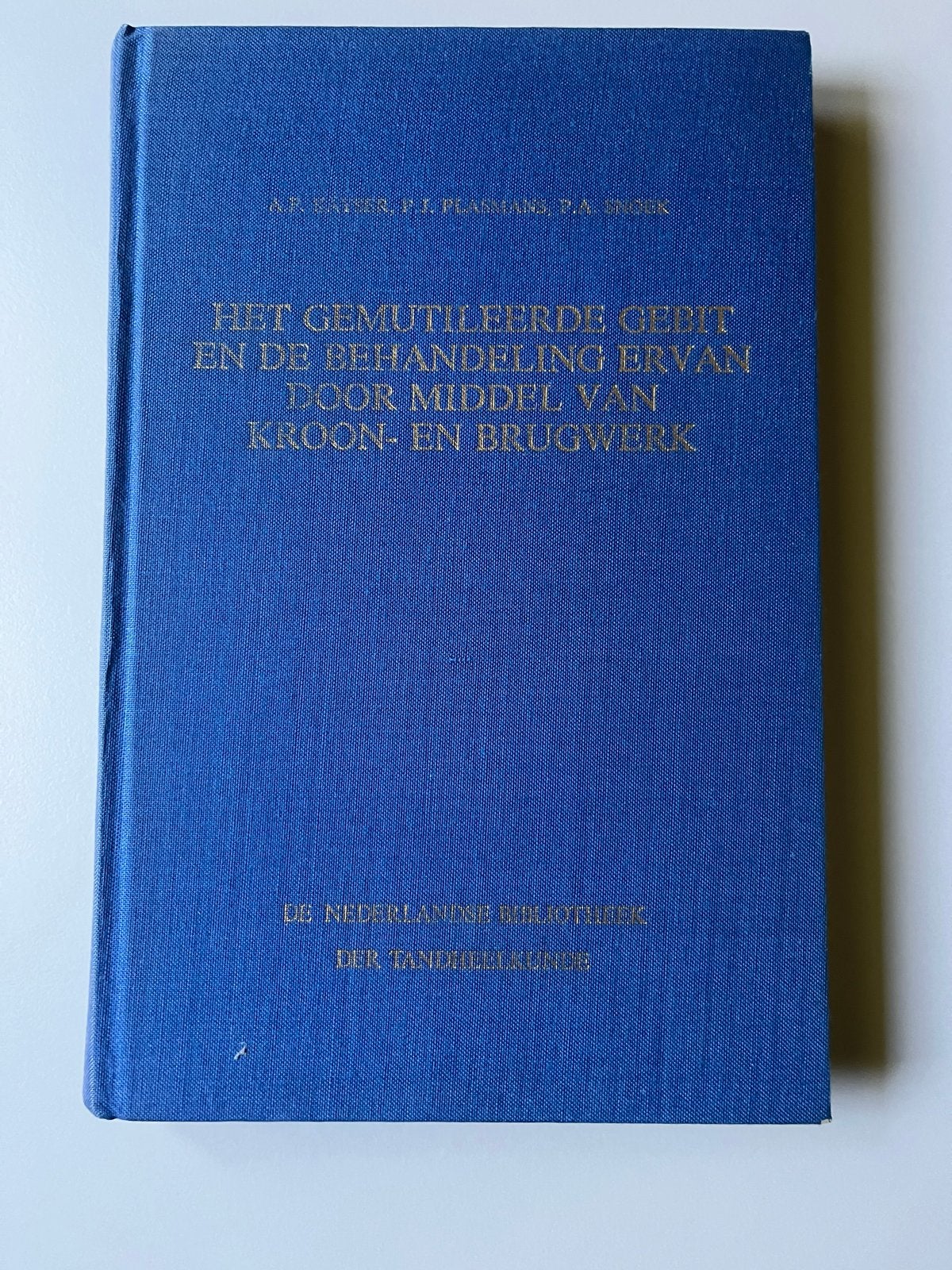 Het Gemutileerde Gebit - Kroon- en Brugwerk, Ophalen of Verzenden, Gelezen, Nederland