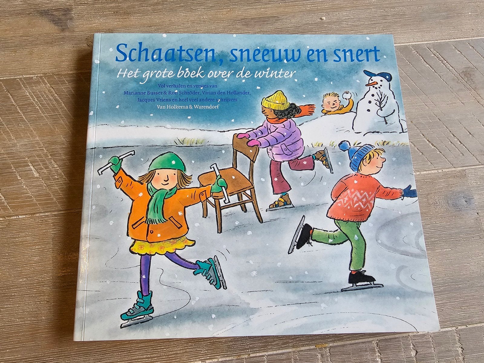 Schaatsen, sneeuw en snert: Het grote boek over de winter, Boeken, Ophalen of Verzenden, Zo goed als nieuw, Marianne Busser, Ron Schröder, Jacques Vriens