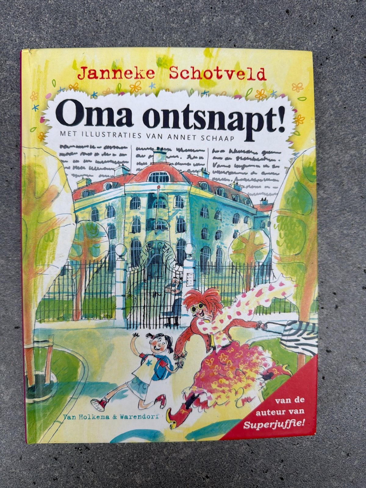 Oma ontsnapt! - Janneke Schotveld (Kinderboek), Ophalen of Verzenden, Gelezen, Fictie algemeen