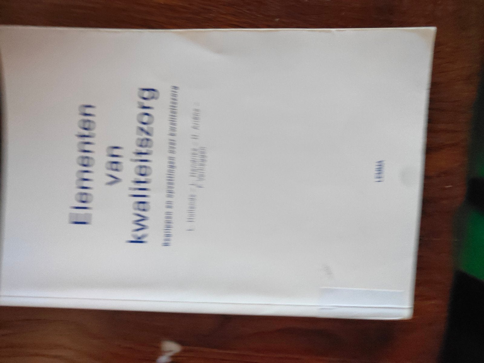 Elementen van Kwaliteitszorg - Studieboek, Gelezen, J. Holierhoek, J. Hendriks, H. Koks, Gamma, HBO