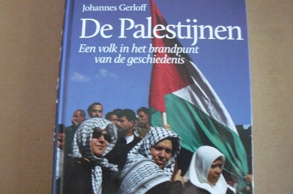 DE PALESTIJNEN / Palestina / Johannes Gerloff / GAZA, Ophalen of Verzenden, Zo goed als nieuw, Europa