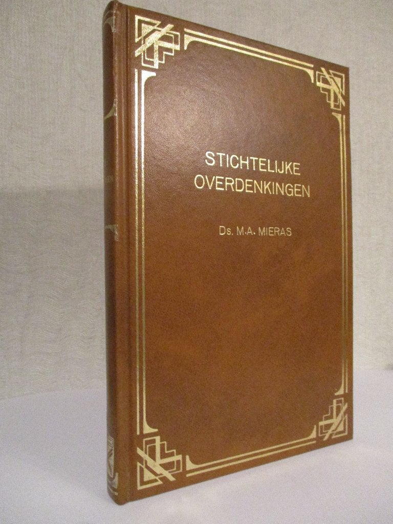 Ds. M.A. Mieras: Stichtelijke overdenkingen., Gelezen, Christendom | Protestants, Ophalen of Verzenden, Ds. M.A. Mieras
