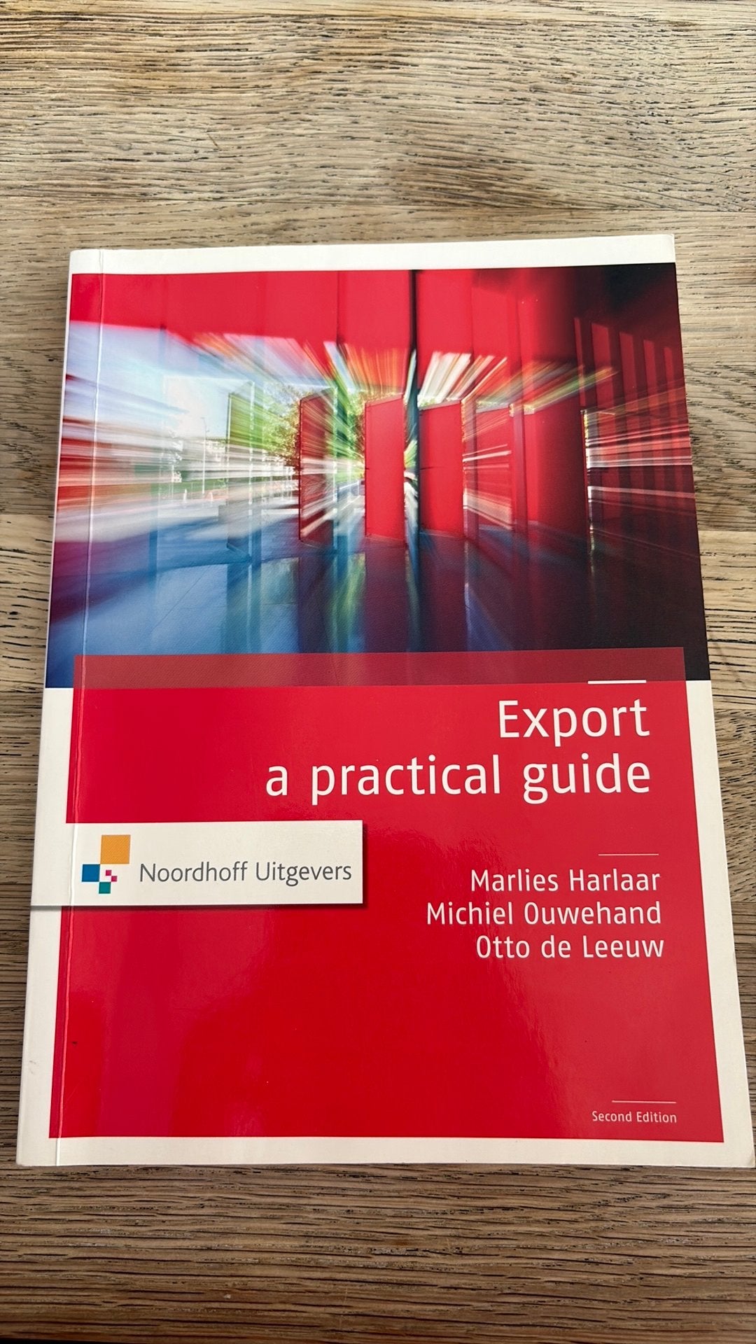Otto de Leeuw - Export a practical guide, Boeken, Otto de Leeuw; Michiel Oudehand; Marlies Harlaar, Ophalen of Verzenden, Zo goed als nieuw