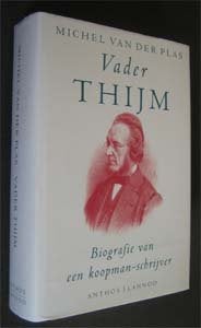 Michel van der Plas: Vader Thijm Biografie koopman-schrijver, Ophalen of Verzenden, Zo goed als nieuw, Sport