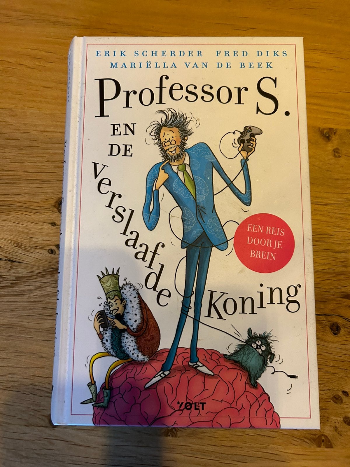 Erik Scherder - Professor S. en de verslaafde koning, Fictie algemeen, Ophalen of Verzenden, Zo goed als nieuw, Erik Scherder; Fred Diks; Mariëlla van de Beek