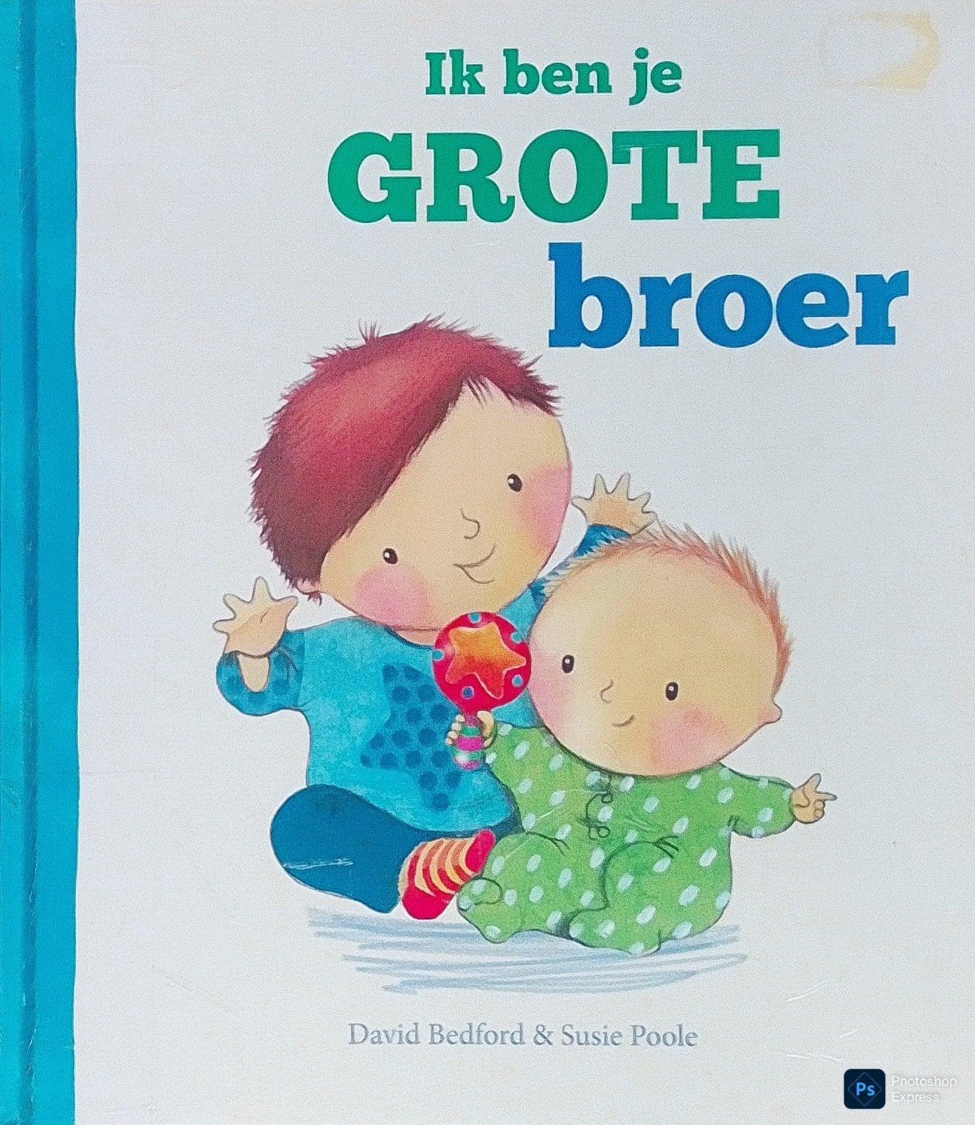 Ik Ben Je Grote Broer, Gelezen, 3 tot 4 jaar, David Bedford & Susie Poole., Ophalen of Verzenden