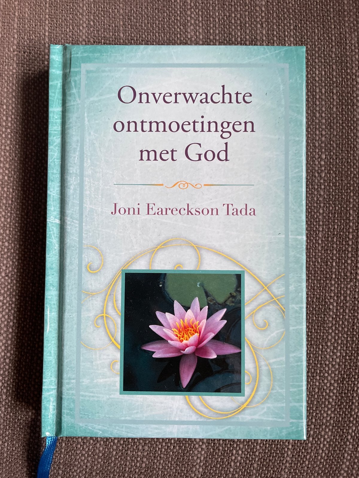 Joni Eareckson-Tada - Onverwachte ontmoetingen met God, Ophalen of Verzenden, Zo goed als nieuw, Joni Eareckson-Tada