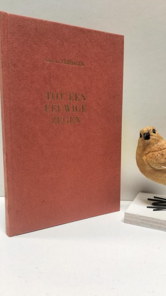 Verhagen, Ds. A.; Tot een eeuwige zegen, Ophalen of Verzenden, Gelezen, Christendom | Protestants