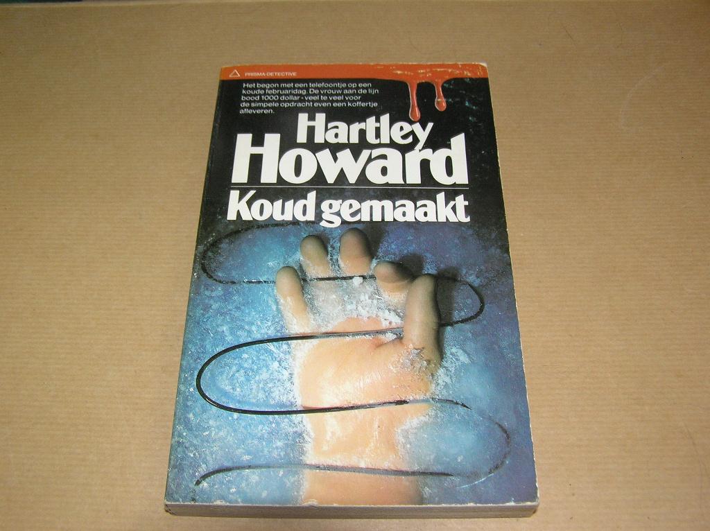 Koud gemaakt -Hartley Howard, Boeken, Detectives, Gelezen, Ophalen of Verzenden