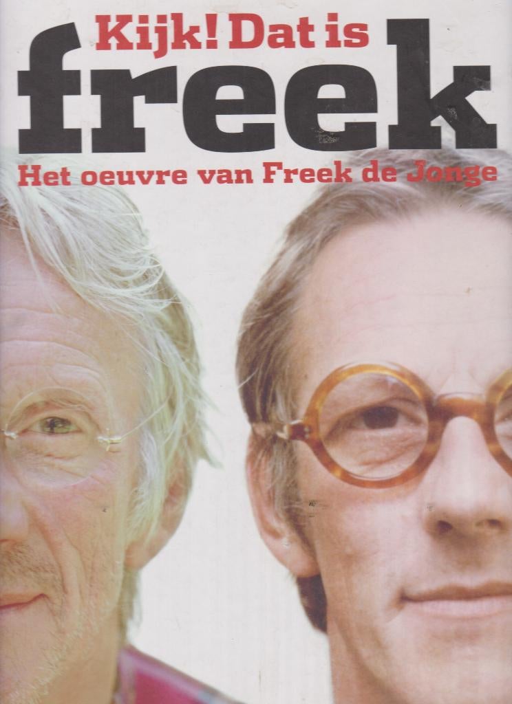 Kijk ! Dat is FREEK de Jonge - Het Oeuvre van Freek., Verzenden, Gelezen