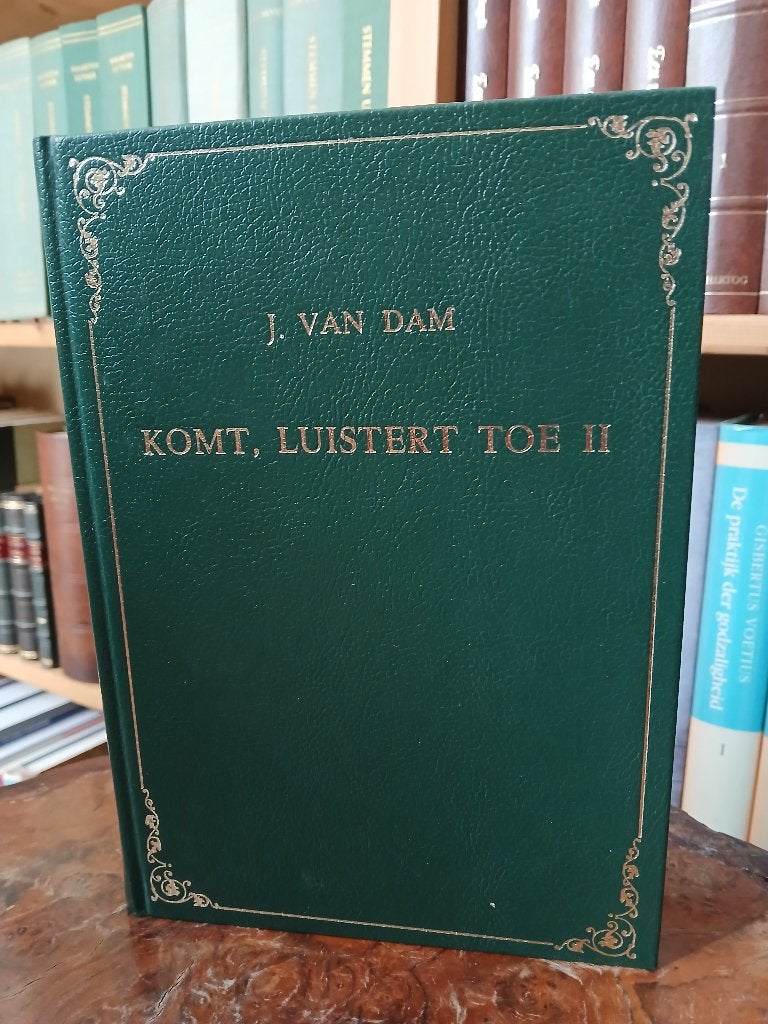 Komt, luistert toe, deel 2, J. van Dam, Boeken, Ophalen of Verzenden, Zo goed als nieuw, Christendom | Protestants