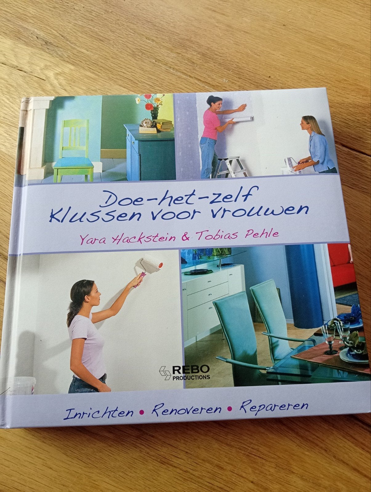 Doe-het-zelf Klussen voor Vrouwen - Inrichten, Renoveren, Yara Hackstein & Tobias Pehle, Ophalen of Verzenden, Zo goed als nieuw