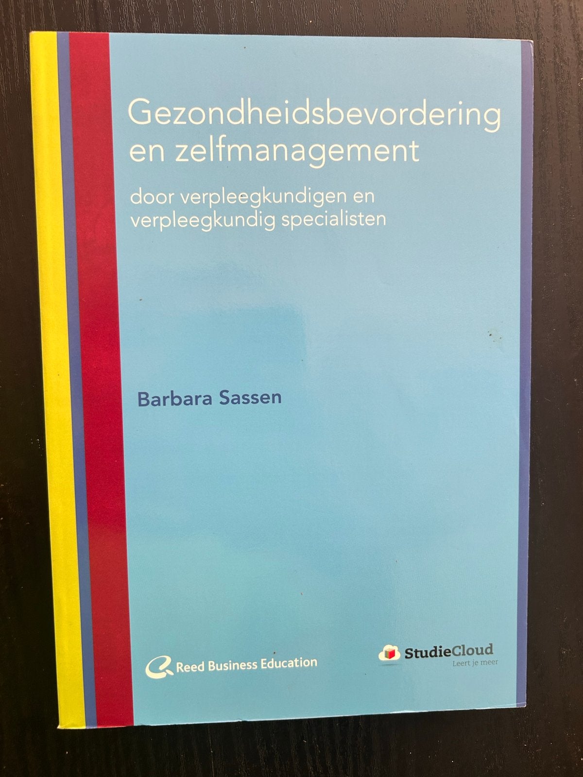 Gezondheidsbevordering en zelfmanagement - Barbara Sassen, Ophalen of Verzenden, Gamma, Zo goed als nieuw, HBO