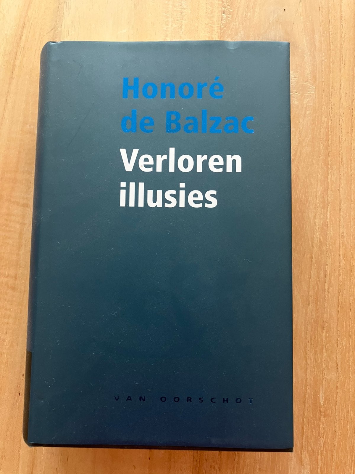 Honoré de Balzac - Verloren illusies, Boeken, Literatuur, Ophalen of Verzenden, Zo goed als nieuw, Honoré de Balzac