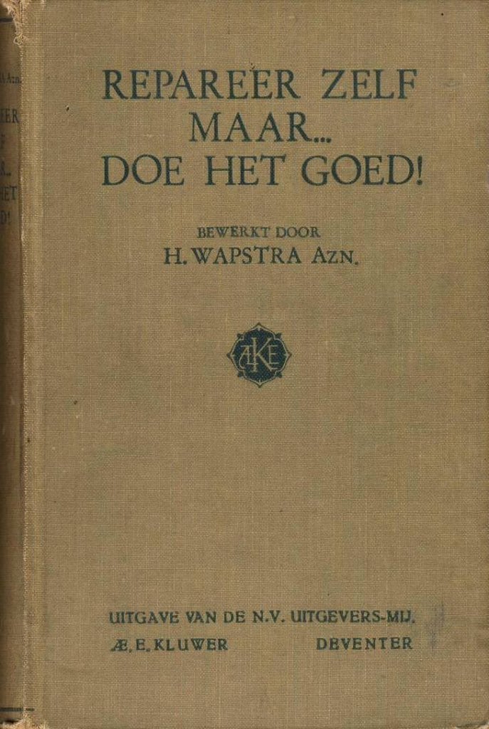 Repareer zelf maar ... doe het goed! - H. Wapstra Azn., Ophalen of Verzenden, Gelezen, Overige onderwerpen, H. Wapstra