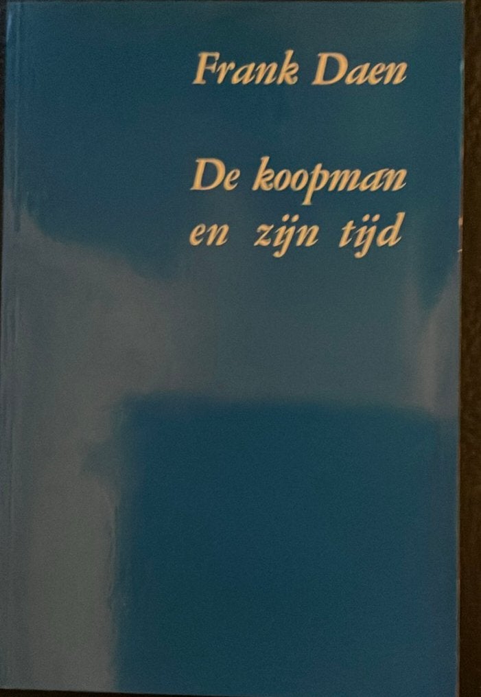 Frank Daen - De koopman en zijn tijd, Ophalen of Verzenden, Gelezen