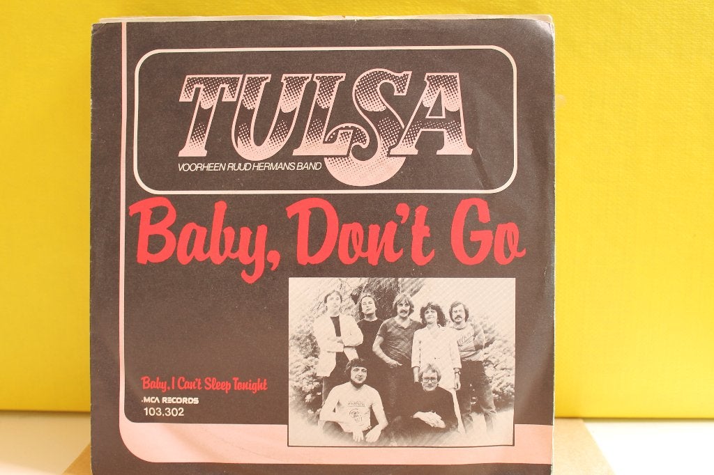 7" Single Tulsa - Baby Don't Go / Baby, I Can't Sleep Tonigh, Gebruikt, 7 inch, Ophalen of Verzenden, Pop
