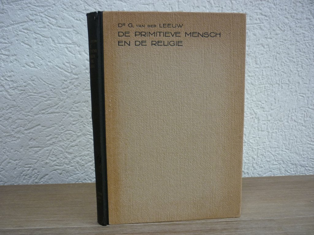 Dr. van der Leeuw - De primitieve mensch en de religie, Ophalen of Verzenden, Gelezen, Christendom | Protestants