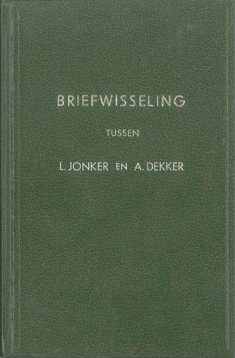 L Jonker en A Dekker: Briefwisseling, Ophalen of Verzenden, Gelezen, L Jonker en A Dekker, Christendom | Protestants