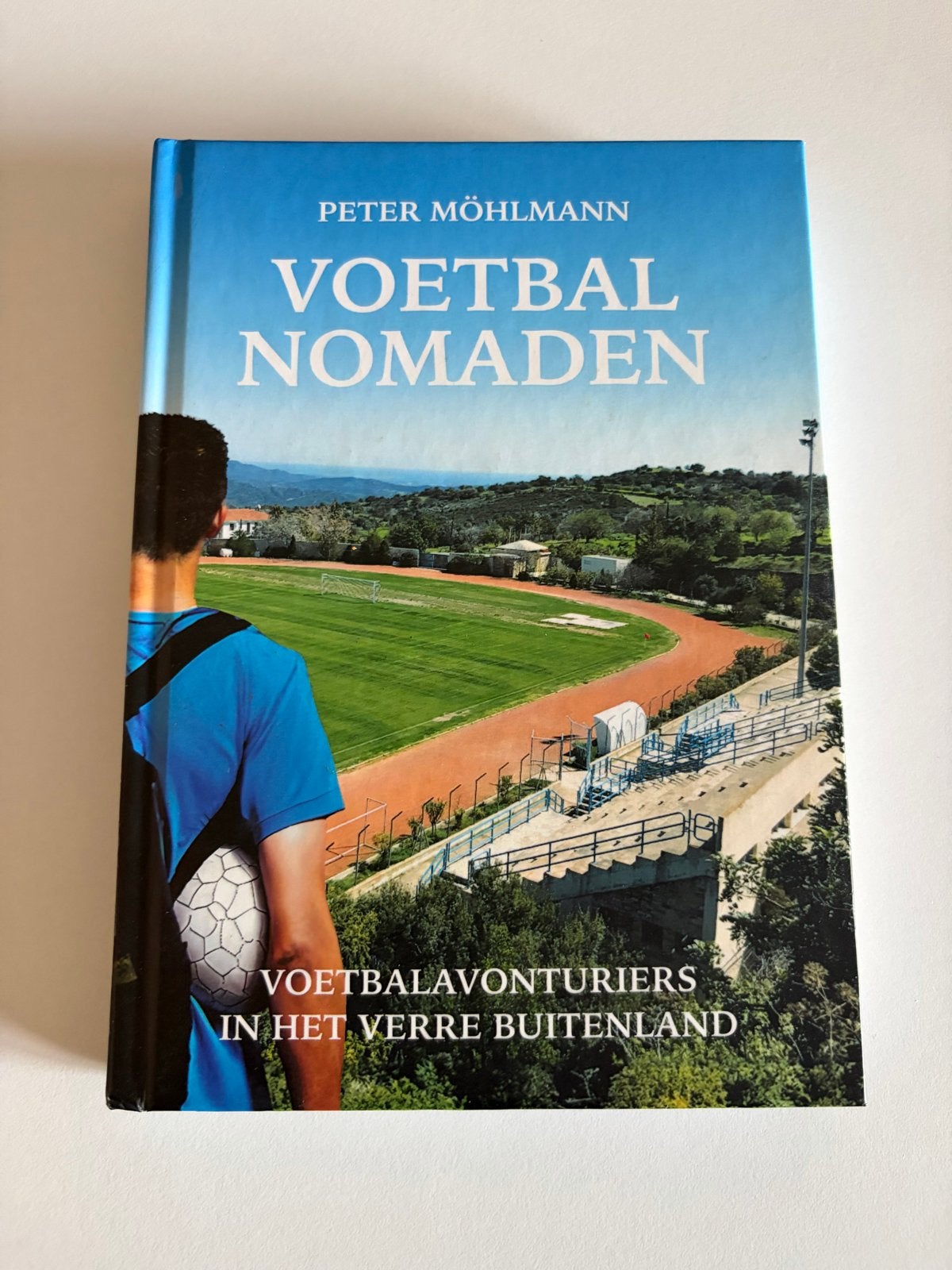 Voetbal Nomaden: Voetbalavonturiers in het buitenland, Boeken, Ophalen of Verzenden, Gelezen, Balsport