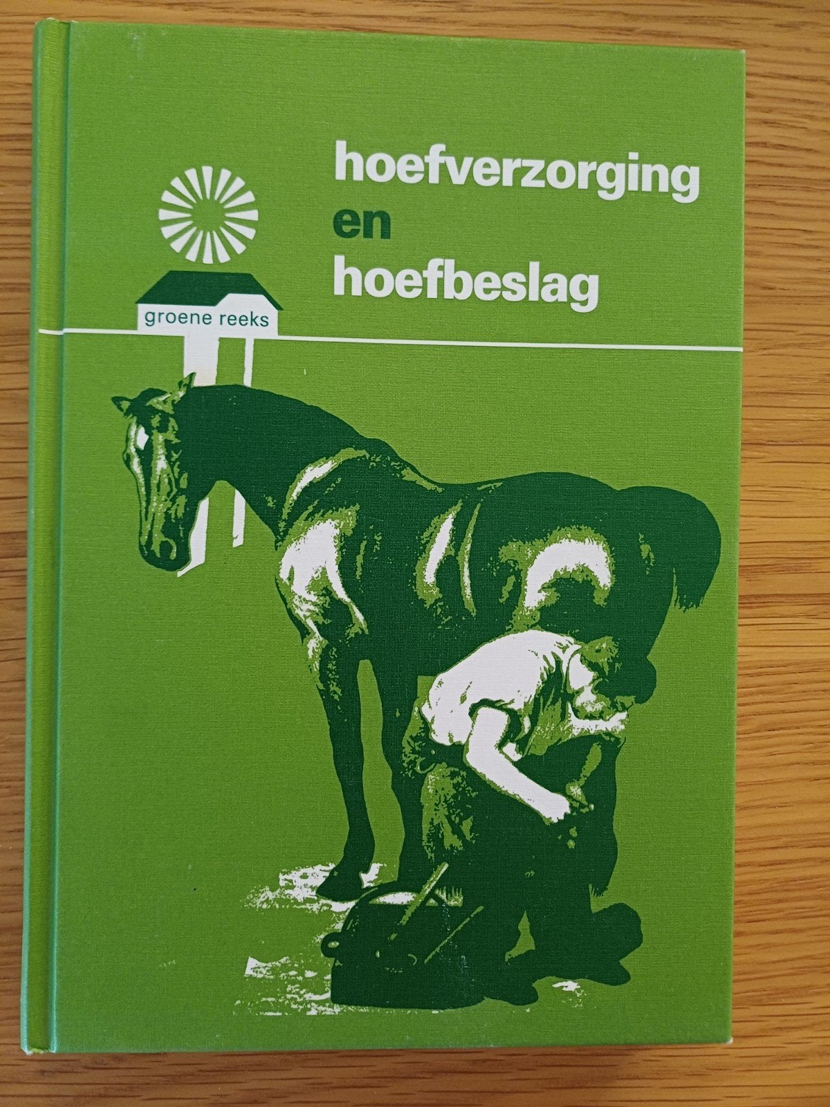 Hoefverzorging en hoefbeslag - Groene Reeks, Ophalen of Verzenden, Zo goed als nieuw, Paarden of Pony's, Onbekend
