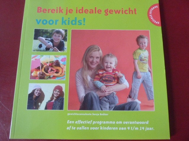 Sonja bakker; bereik je ideale gewicht voor kids, Boeken, Ophalen of Verzenden, Zo goed als nieuw, Dieet en Voeding, Sonja Bakker