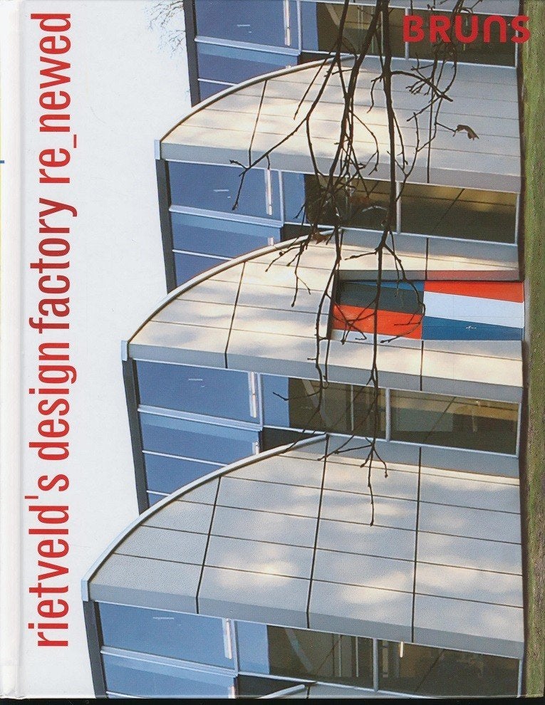 Rietvelds design factory re-newed;  T. Lauwen; 2017, Boeken, Ophalen of Verzenden, Zo goed als nieuw, Architecten